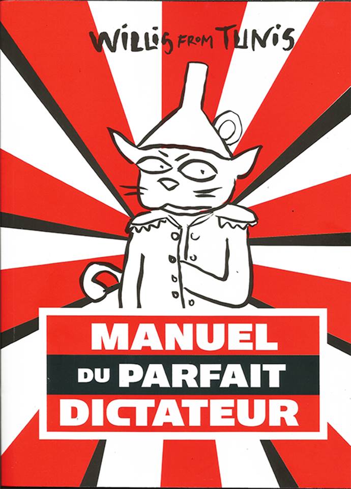 Willis from Tunis (Nadia Khiari): Das Handbuch des perfekten Diktators